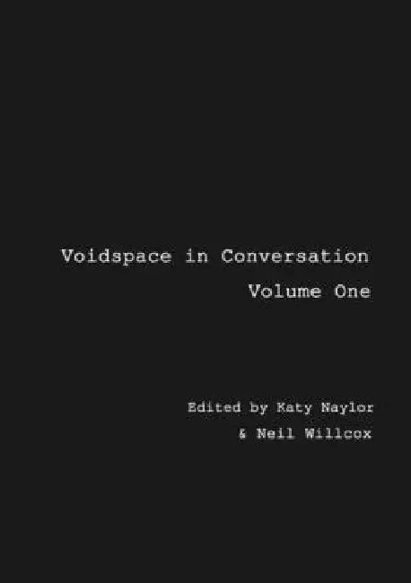 Voidspace In Conversation  Volume One