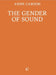 The Gender of Sound by Anne Carson