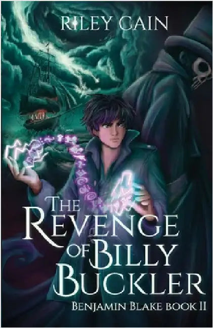 The Revenge of Billy Buckler by Cain, Riley