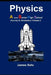 Physics; Journey to Graduation Volume 2: A level/ SHS by James Safo