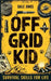 Off Grid Kid by Jinks