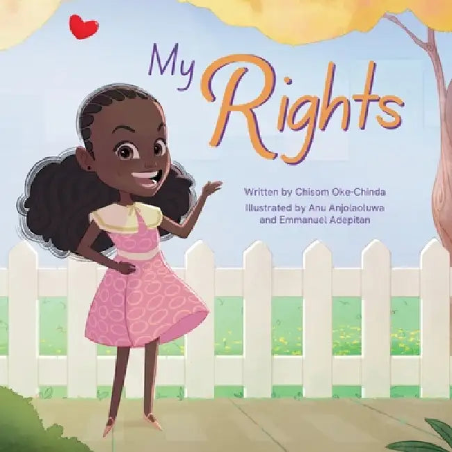 My Rights by Chisom Oke-Chinda, Anu Anjolaoluwa, Emmanuel Adepitan