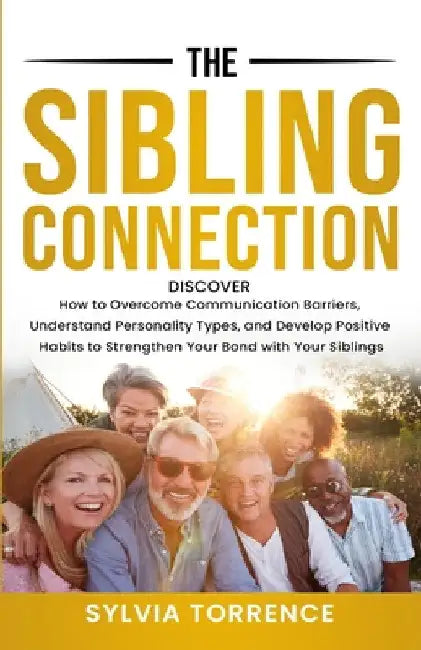The Sibling Connection by Sylvia Torrence