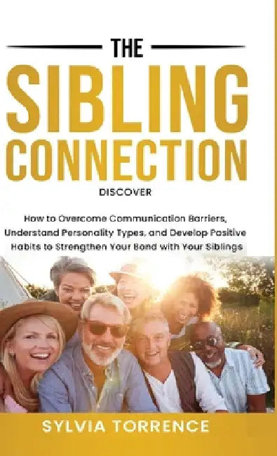 The Sibling Connection by Sylvia Torrence