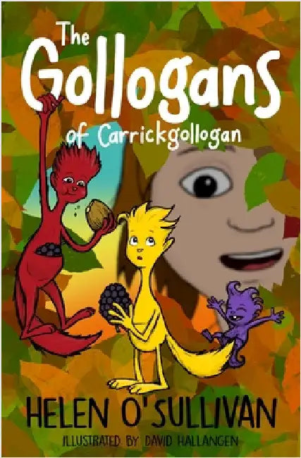The Gollogans of Carrickgollogan by O'Sullivan, Helen