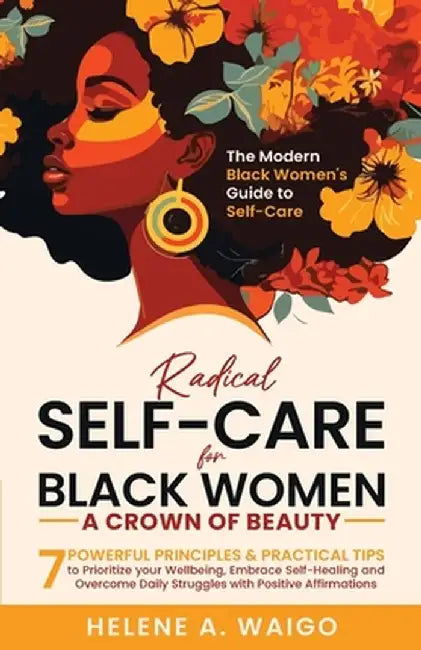 Self-Care for Black Women by Helene Waigo