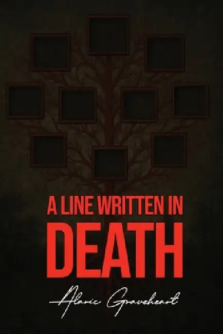 A Line Written in Death by Alaric Graveheart