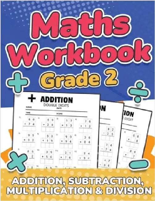 Maths Grade 2 Addition, Subtraction, Multiplication and Division Over 100 Timed Math Test Drills 2nd Grade Maths Activity Book Daily Practice Large Pr by Publishing, Rr