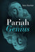 Pariah Genius by Iain Sinclair