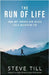 The Run of Life by Till, Steve