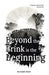 Beyond the Brink is the Beginning by Richard Wain