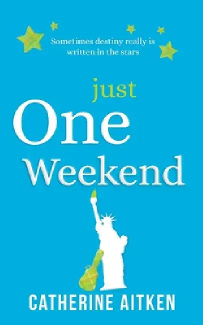 Just One Weekend by Aitken