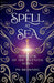 A Spell At Sea by Pw Browning
