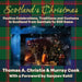 Scotland's Christmas: Festive Celebrations, Traditions and Customs in Scotland from Samhain to Still Game by Thomas A. Christie