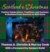 Scotland's Christmas: Festive Celebrations, Traditions and Customs in Scotland from Samhain to Still Game by Thomas A. Christie