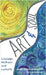 Art & Soul: Courage, kindness and curiosity by Springett, Anna Erika