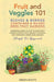 Fruit and Veggies 101: Bushes & Berries: Container & Raised Beds Fruit Gardens by Green Roots