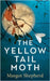 The Yellow-Tail Moth by Shepherd, Margot