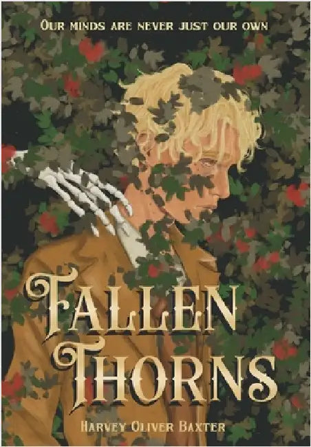 Fallen Thorns by Baxter, Harvey Oliver