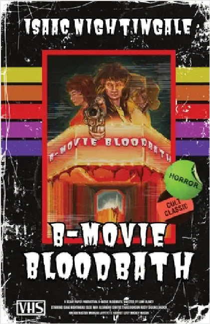 B-Movie Bloodbath by Nightingale, Isaac