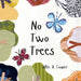 No Two Trees by Allie R. Cooper, Allie R. Cooper