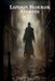 London Horror Stories by Tony Walker