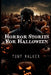 Horror Stories For Halloween by Tony Walker