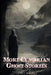 More Cumbrian Ghost Stories by Tony Walker