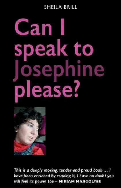Can I speak to Josephine please? by Sheila Brill