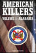 American Killers. Volume 1: Alabama by Barry Faulkner