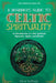 A Beginner's Guide to Celtic Spirituality: An Introduction to Celtic Spiritual Mysteries, Myths, and Rituals by Neve Sullivan