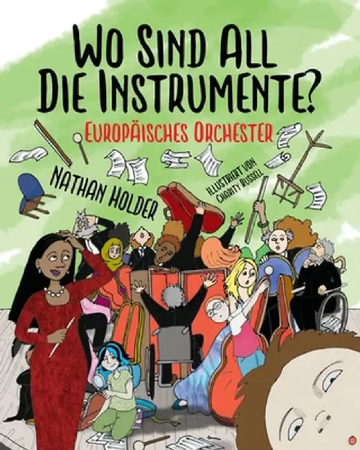 Wo Sind All Die Instrumente? Europäisches Orchester by Nathan Holder