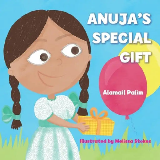 Anuja's Special Gift by Melissa Stokes