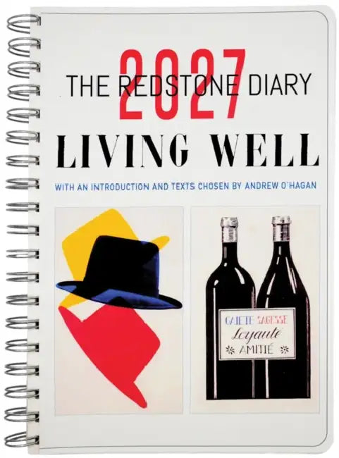 The Redstone Diary 2027: Living Well by Julian Rothenstein, Andrew O'Hagan