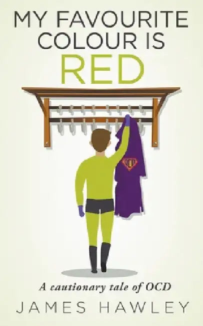 My Favourite Colour Is Red by James Hawley