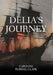 Delia's Journey by Caroline Russell Clark