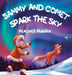 Sammy and Comet Spark the Sky: An Enchanting Picture Book for Ages 4-8 by Peaches Murphy