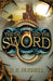 The Oil and the Sword: Epic Fast-paced Fantasy Adventure for Teens by R. E. Bussell