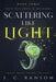 Scattering Like Light by S. C. Ransom