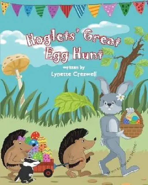 Hoglets' Great Egg Hunt by Lynette Creswell