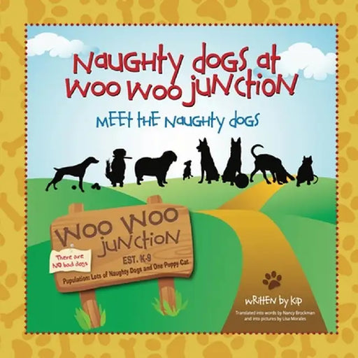 Meet the Naughty Dogs (Naughty Dogs at Woo Woo Junction) by Nancy Brockman