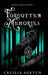 Forgotten Memories by Cecilia Agetun
