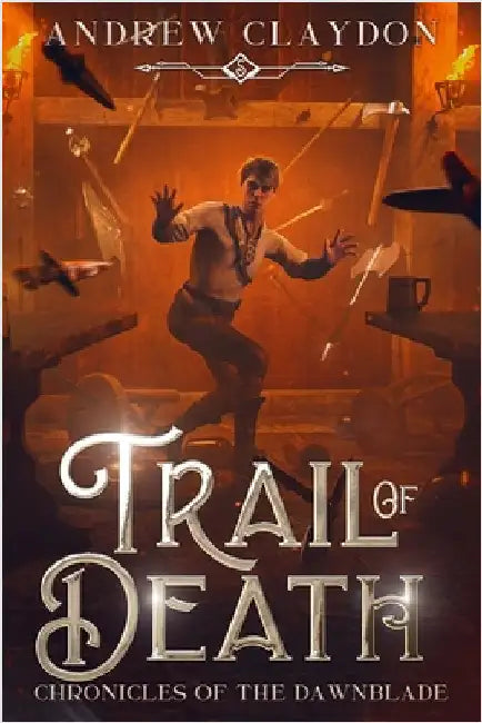 Trail of Death: Epic Fantasy Adventure by Claydon
