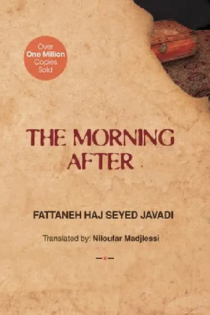 The Morning After by Fattaneh Haj Seyed Javadi