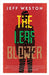 The Leaf Blower by Weston, Jeff