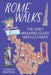 Rome On Foot City Guide - the best walks around Rome: The only walking guide with 3d maps