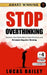 Stop Overthinking: - Declutter Your Mind, Master Your Emotions & Eliminate Negative Thinking - by Lucas Bailey