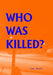 Who Was Killed? by Cher Bonfis