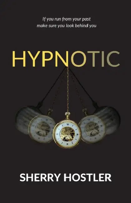 Hypnotic by Sherry Hostler