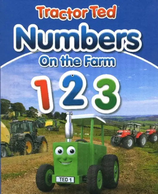 Tractor Ted Numbers on the Farm by alexandra heard
